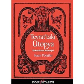 Tevrat’taki Ütopya - Kaan Polatlar