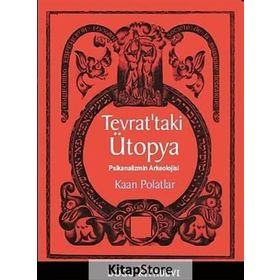 Tevrat’taki Ütopya - Kaan Polatlar