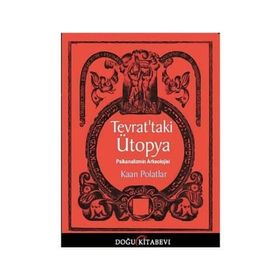 Tevrat’taki Ütopya - Kaan Polatlar