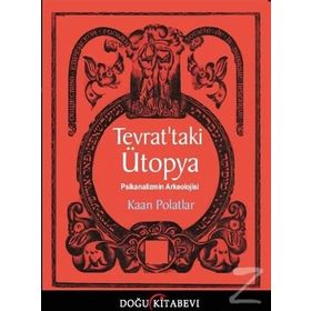 Tevrat’taki Ütopya - Kaan Polatlar