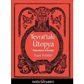 Tevrat’taki Ütopya - Kaan Polatlar