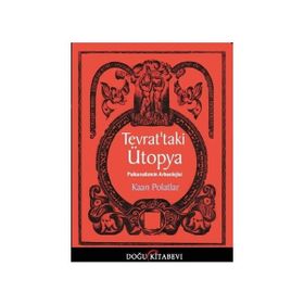 Tevrat’taki Ütopya - Kaan Polatlar