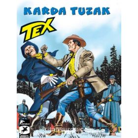 Tex 31 - Karda Tuzak - Bir Savaşçının Onuru - Tito Faraci Pasquale Ruju