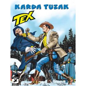 Tex 31 - Karda Tuzak - Bir Savaşçının Onuru - Tito Faraci Pasquale Ruju
