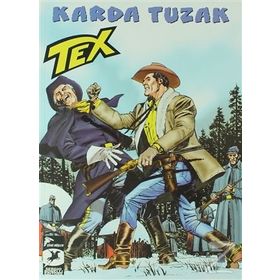 Tex 31 - Karda Tuzak - Bir Savaşçının Onuru - Tito Faraci Pasquale Ruju