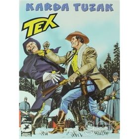 Tex 31 - Karda Tuzak - Bir Savaşçının Onuru - Tito Faraci Pasquale Ruju