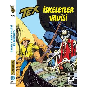 Tex Klasik Seri 11 İskeletler Vadisi - El Muerto - Giovanni Luigi Bonelli Guido Nolitta