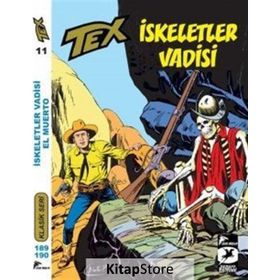 Tex Klasik Seri 11 İskeletler Vadisi - El Muerto - Giovanni Luigi Bonelli Guido Nolitta