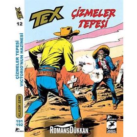 Tex Klasik Seri 12 Çizmeler Tepesi - Victorio’nun Hazinesi - Guido Nolitta Giovanni Luigi Bonelli