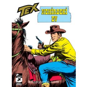 Tex Klasik Seri 21 - Nehirdeki Ev - Linç - Giovanni Luigi Bonelli