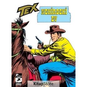Tex Klasik Seri 21 - Nehirdeki Ev - Linç - Giovanni Luigi Bonelli