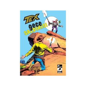 Tex Klasik Seri 23 - Gece Saldırısı - İki Rakip - Giovanni Luigi Bonelli