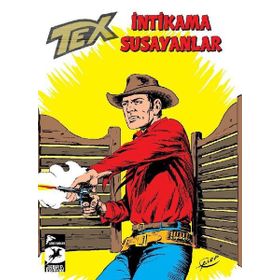 Tex Klasik Seri 46-İntikama Susayanlar - Gianluigi Bonelli