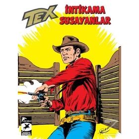 Tex Klasik Seri 46-İntikama Susayanlar - Gianluigi Bonelli