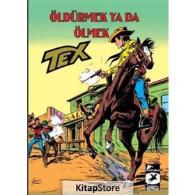 Tex-Öldürmek ya da Ölmek - Guido Nolitta