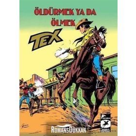 Tex-Öldürmek ya da Ölmek - Guido Nolitta