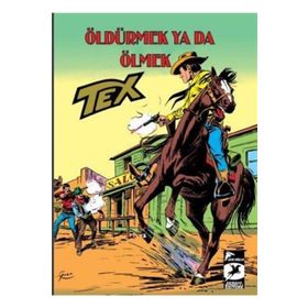 Tex-Öldürmek ya da Ölmek - Guido Nolitta