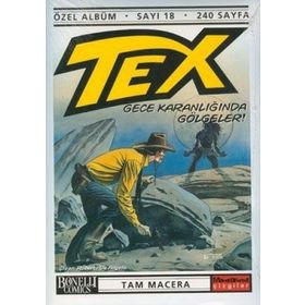 TEX ÖZEL ALBÜM SAYI 18 GECE KARANLIĞINDA GÖLGELER - GENEL