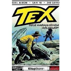 TEX ÖZEL ALBÜM SAYI 18 GECE KARANLIĞINDA GÖLGELER - GENEL