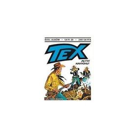 TEX ÖZEL ALBÜM SAYI: 20 ALTIN KANYONU - KOLEKTIF