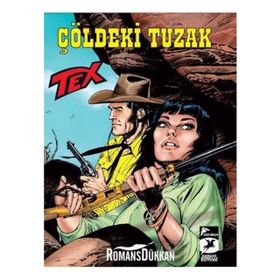 Tex Yeni 40 - Çöldeki Tuzak - Wolfman - Mauro Boselli