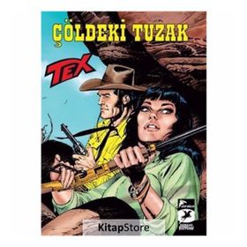 Tex Yeni 40 - Çöldeki Tuzak - Wolfman - Mauro Boselli