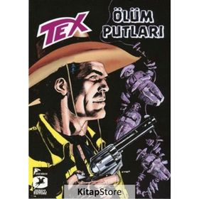 Tex Yeni Seri 25 - Ölüm Putları - Kara Altın - Mauro Boselli Gianfranco Manfredi