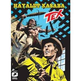 Tex Yeni Seri 30 / Hayalet Kasaba - Tehlikeli Oyun / Tito Faraci