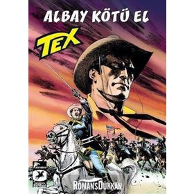 Tex Yeni Seri 33: Albay Kötü El - Mackenzie’nin Akıncıları - Mauro Boselli