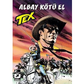 Tex Yeni Seri 33: Albay Kötü El - Mackenzie’nin Akıncıları - Mauro Boselli