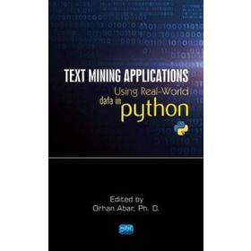 Text Mining Applications Using Real World Data in Python - Nobel Yayınevi