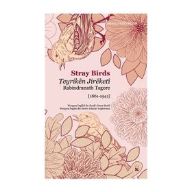 Teyriken Jireketi - Stray Birds