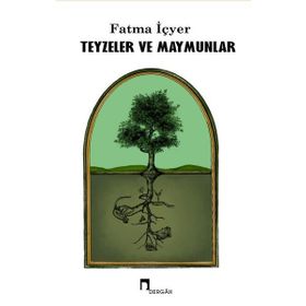 Teyzeler ve Maymunlar Dergah Yayınları