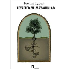 Teyzeler ve Maymunlar Dergah Yayınları
