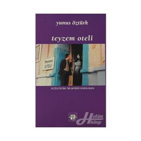 TEYZEM OTELI IKI FILM BIRDEN: TEK PERDELIK SINEMA OYUNU - YUNUS ÖZTÜRK