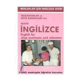 TEZGAHTARLAR IÇİN PRATIK İNGİLİZCE - ŞEVKET SERDAR TÜRET