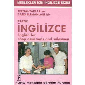 TEZGAHTARLAR IÇİN PRATIK İNGİLİZCE - ŞEVKET SERDAR TÜRET