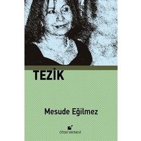 Tezik - Mesude Eğilme