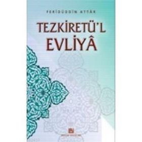 TEZKİRETÜL EVLIYA - FERİDÜDDİN ATTAR