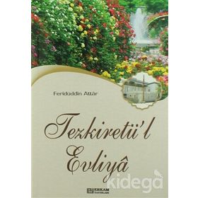 TEZKİRETÜL EVLIYA - FERİDÜDDİN ATTAR
