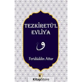 TEZKİRETÜL EVLIYA - FERİDÜDDİN ATTAR