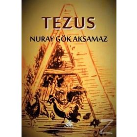 Tezus - Nuray Gök Aksamaz
