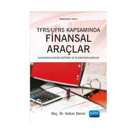 TFRS - UFRS Kapsamında Finansal Araçlar - Yrd. Doç. dr. Volkan Demir
