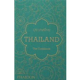 Thailand : The Cookbook - Kolektif