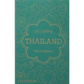 Thailand : The Cookbook - Kolektif