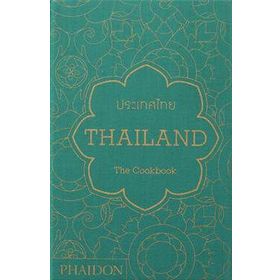Thailand : The Cookbook - Kolektif