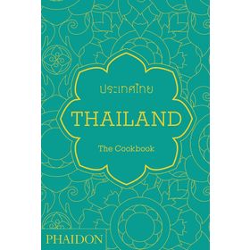 Thailand : The Cookbook - Kolektif