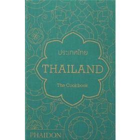 Thailand : The Cookbook - Kolektif