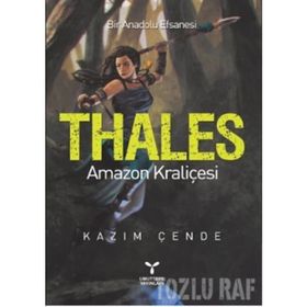 THALES AMAZON KRALİÇESİ - KAZIM ÇENDE