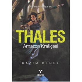 THALES AMAZON KRALİÇESİ - KAZIM ÇENDE